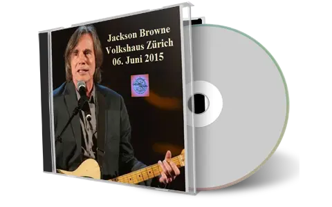 Artwork Cover of Jackson Browne 2015-06-06 CD Zurich Audience