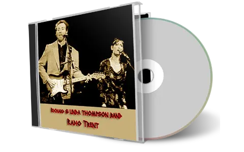 Artwork Cover of Richard and Linda Thompson 1980-11-22 CD Radio Trent Soundboard