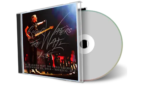 Artwork Cover of Roger Waters 2010-12-21 CD Mexico Audience