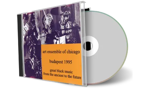 Artwork Cover of Art Ensemble Of Chicago 1995-02-14 CD Budapest Soundboard