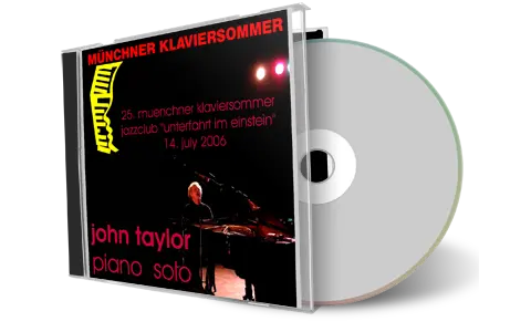 Artwork Cover of John Taylor 2006-07-14 CD Jazzclub Unterfahrt Im Einstein" Audience