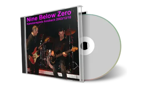 Artwork Cover of Nine Below Zero 2003-12-10 CD Ansbach Audience