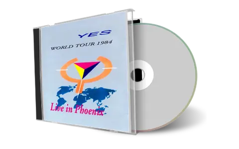 Artwork Cover of Yes 1984-03-22 CD Phoenix Soundboard