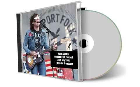Artwork Cover of Ryan Adams 2014-07-25 CD Newport Folk Festival Audience
