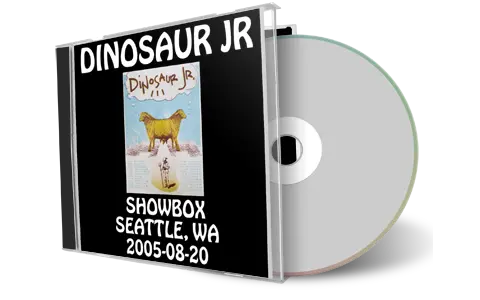 Artwork Cover of Dinosaur Jr 2005-08-20 CD Seattle Soundboard