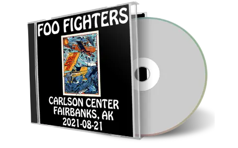 Artwork Cover of Foo Fighters 2021-08-21 CD Fairbanks Audience