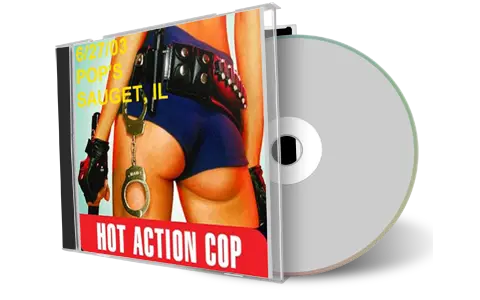 Artwork Cover of Hot Action Cop 2003-06-27 CD Sauget Audience
