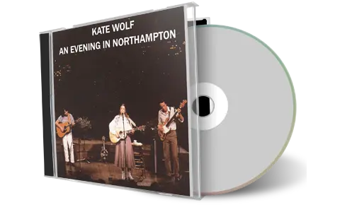 Artwork Cover of Kate Wolf 1985-03-28 CD Northampton Audience