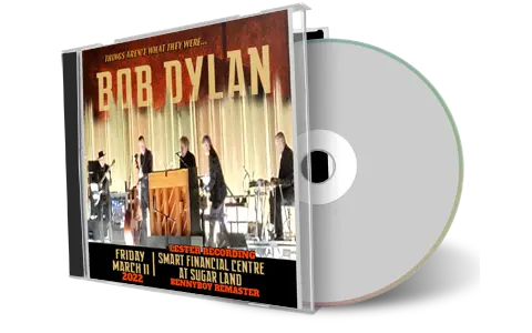 Artwork Cover of Bob Dylan 2022-03-11 CD Sugar Land Audience