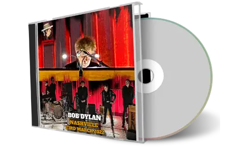 Artwork Cover of Bob Dylan 2022-03-23 CD Nashville Audience