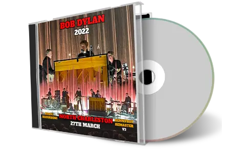 Artwork Cover of Bob Dylan 2022-03-27 CD North Charleston Audience