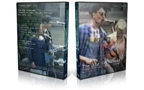 Artwork Cover of Big Geraniums 1993-05-18 DVD Dublin Audience