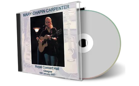 Artwork Cover of Mary Chapin Carpenter 2007-01-18 CD Glasgow Audience