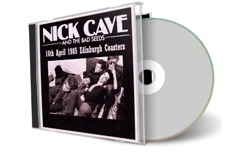 Artwork Cover of Nick Cave And The Bad Seeds 1985-04-16 CD Edinburgh Audience