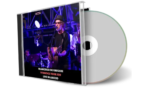 Artwork Cover of Francesco De Gregori 2015-08-09 CD Arezzo Audience