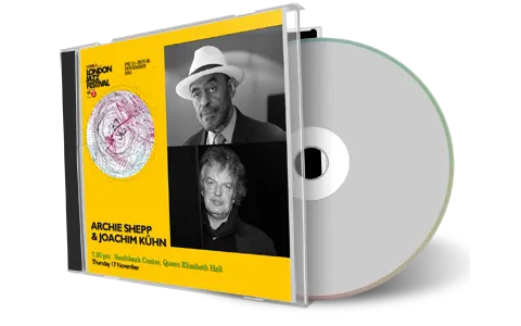 Artwork Cover of Archie Shepp And Joachim Kuehn 2011-11-17 CD London Soundboard