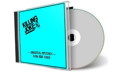 Artwork Cover of Killing Joke 1985-02-10 CD Bristol Audience