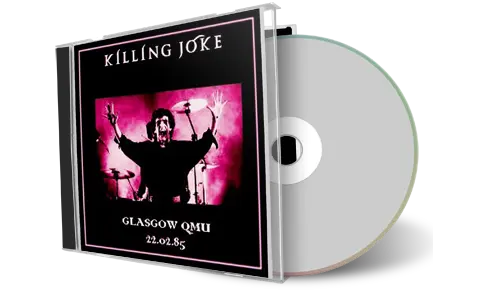 Artwork Cover of Killing Joke 1985-02-22 CD Glasgow Audience