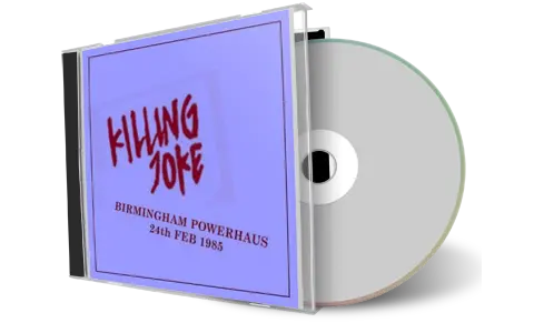 Artwork Cover of Killing Joke 1985-02-24 CD Birmingham Audience
