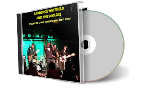 Artwork Cover of Barrence Whitfield and the Savages 2015-09-03 CD Evanston Audience
