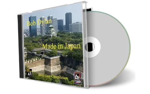 Artwork Cover of Bob Dylan Compilation CD Made in Japan 2010 Audience