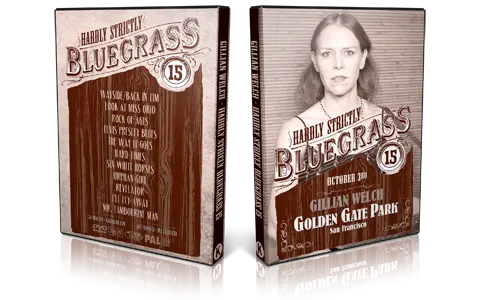 Artwork Cover of Gillian Welch 2015-10-03 DVD Hardly Strictly Bluegrass Festival Proshot