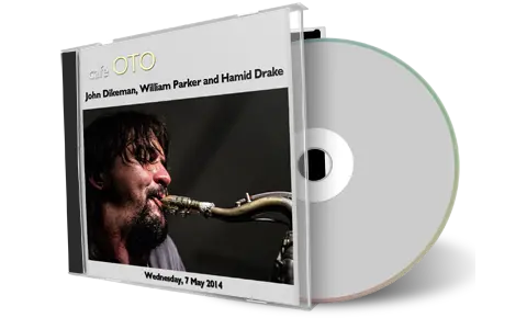 Artwork Cover of John Dikeman William Parker and Hamid Drake 2014-05-07 CD London Soundboard