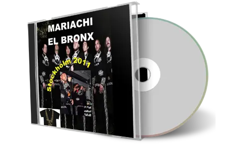 Artwork Cover of Mariachi El Bronx 2011-12-10 CD Stockholm Audience