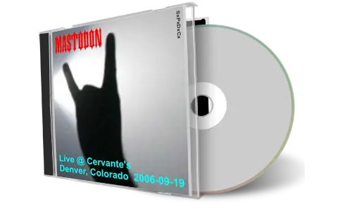 Artwork Cover of Mastodon 2006-09-19 CD Denver Audience