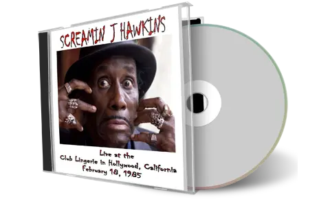 Artwork Cover of Screamin J Hawkins 1985-02-18 CD Hollywood Audience