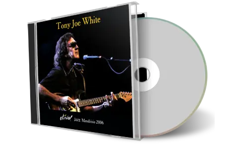 Artwork Cover of Tony Joe White 2006-06-30 CD Mendrisio Soundboard