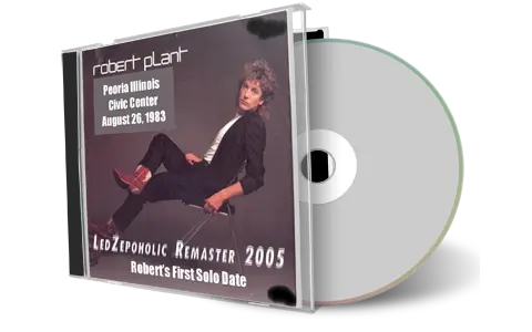 Artwork Cover of Robert Plant 1983-08-26 CD Peoria Audience