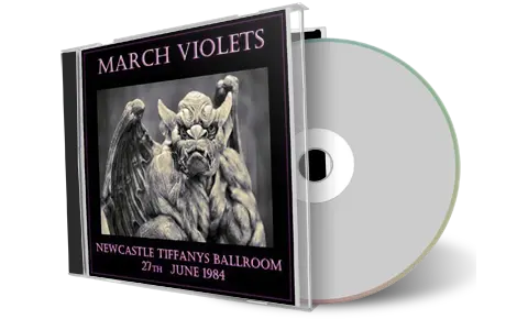 Artwork Cover of March Violets 1984-06-27 CD Newcastle Audience