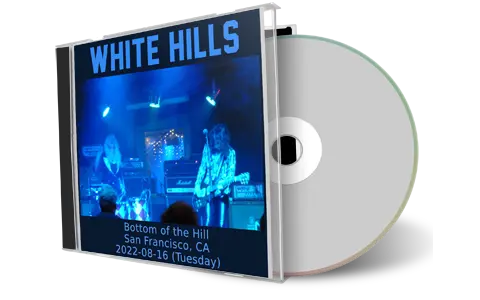 Artwork Cover of White Hills 2022-08-16 CD San Francisco Audience
