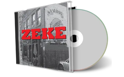 Artwork Cover of Zeke 2003-12-31 CD Denver Soundboard