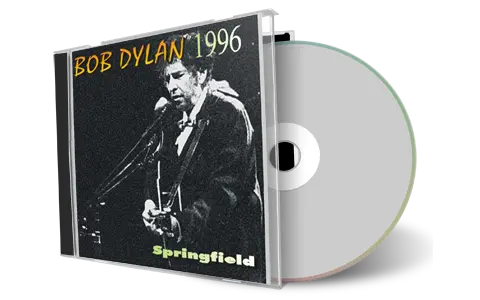 Artwork Cover of Bob Dylan 1996-04-16 CD Springfield Audience