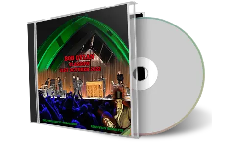 Artwork Cover of Bob Dylan 2022-10-31 CD Glasgow Audience