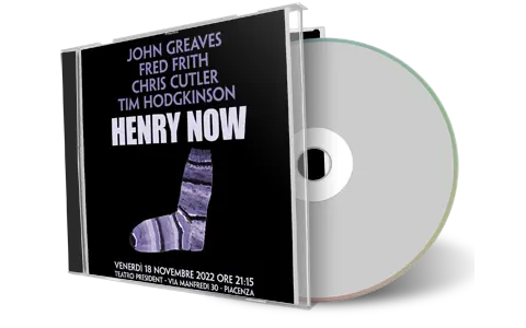 Artwork Cover of Henry Now 2022-11-18 CD Piacenza Audience