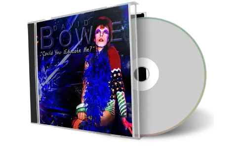 Artwork Cover of David Bowie Compilation CD Could You Educate Me 1973 Audience