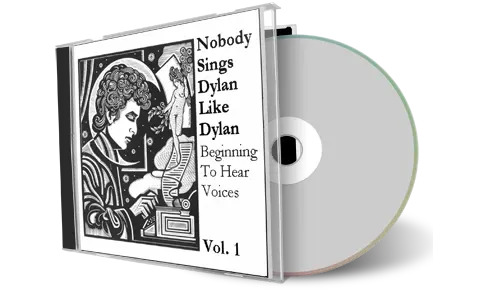 Artwork Cover of Various Artists Compilation CD Nobody Sings Dylan Like Dylan Volume 01 Audience