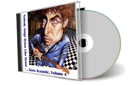 Artwork Cover of Various Artists Compilation CD Nobody Sings Dylan Like Dylan Volume 04 Audience