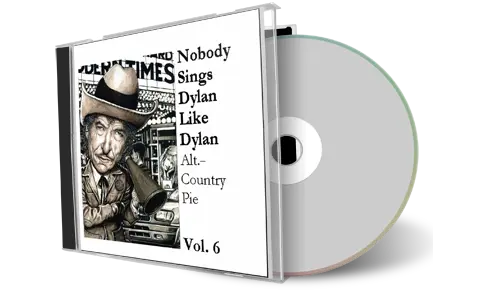 Artwork Cover of Various Artists Compilation CD Nobody Sings Dylan Like Dylan Volume 06 Audience