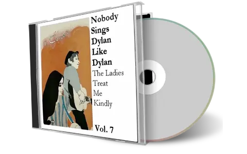 Artwork Cover of Various Artists Compilation CD Nobody Sings Dylan Like Dylan Volume 07 Audience