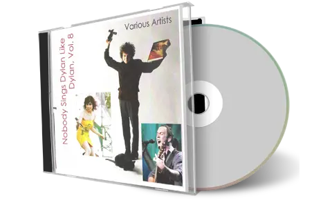 Artwork Cover of Various Artists Compilation CD Nobody Sings Dylan Like Dylan Volume 08 Audience
