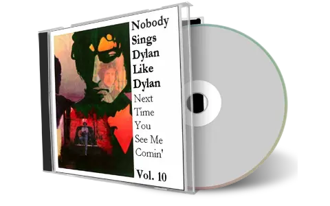 Artwork Cover of Various Artists Compilation CD Nobody Sings Dylan Like Dylan Volume 10 Audience