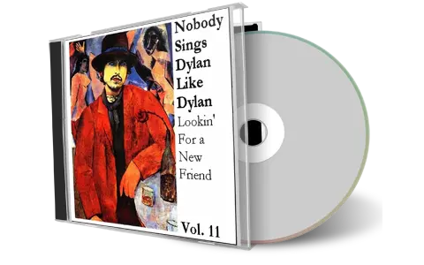 Artwork Cover of Various Artists Compilation CD Nobody Sings Dylan Like Dylan Volume 11 Audience