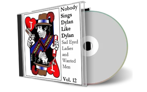 Artwork Cover of Various Artists Compilation CD Nobody Sings Dylan Like Dylan Volume 12 Audience