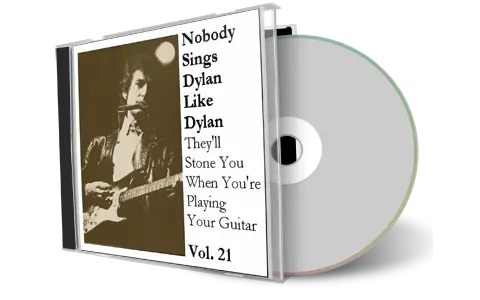 Artwork Cover of Various Artists Compilation CD Nobody Sings Dylan Like Dylan Volume 21 Audience