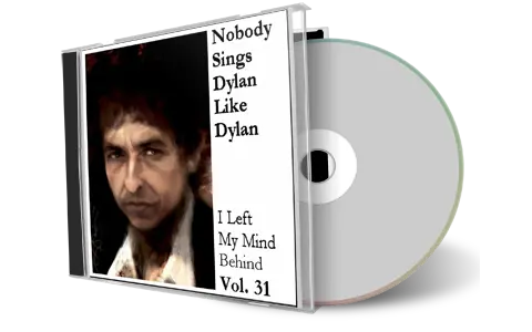 Artwork Cover of Various Artists Compilation CD Nobody Sings Dylan Like Dylan Volume 31 Audience