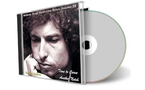 Artwork Cover of Various Artists Compilation CD Nobody Sings Dylan Like Dylan Volume 38 Audience